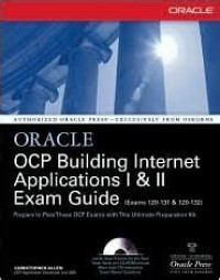 Image of Oracle Ocp Building Internet Applications I & II Exam Guide