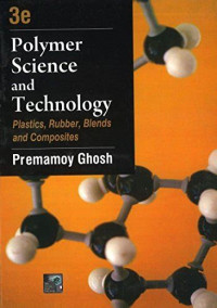 Image of Polymer Science and Technology: Plastics, Rubber, Blends and Composites