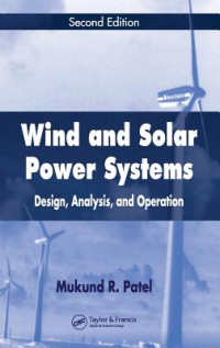 Image of Wind and Solar Power Systems: Design, Analysis, and Operation